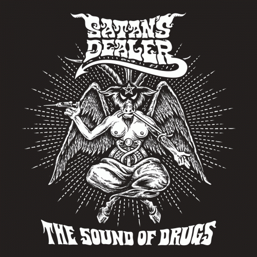 Satan's Dealer : The Sound of Drugs